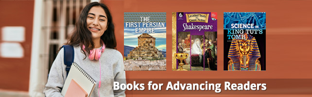 Promo image. Books for Advancing Readers. The First Persian Empire, Shakespeare, Science in King Tut's Tomb